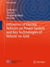Cover of Canbing Li & Yijia Cao: Influences of Electric Vehicles on Power System and Key Technologies of Vehicle-to-Grid