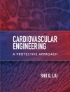 Copertina di Shu Liu: Cardiovascular Engineering: A Protective Approach
