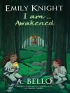 Copertina de Abiola Bello: Emily Knight I am...Awakened