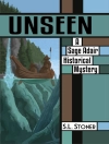 Cover of S.L. Stoner: Unseen