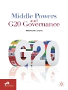 Hoes van J. Mo: Middle Powers and G20 Governance