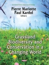 Cover of Paul Kardol & Pierre Mariotte: Grassland Biodiversity and Conservation in a Changing World