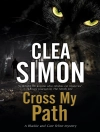 Cover of Clea Simon: Cross My Path