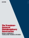 Hoes van Zhu Lin Zhu: Translator- Centered Multidisciplinary Construction