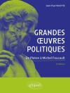 Cover of Jean-Paul Valette: Grandes œuvres politiques. De Platon à Michel Foucault. 2e édition
