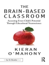 Hoes van Kieran O’Mahony: The Brain-Based Classroom Hoes van Kieran O’Mahony: The Brain-Based Classroom