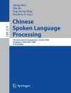 Hoes van Eng-Siong Chng & Qiang Huo: Chinese Spoken Language Processing