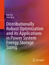 Обложка Rui Xie & Wei Wei: Distributionally Robust Optimization and its Applications in Power System Energy Storage Sizing