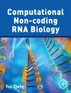 Cover of Yun Zheng: Computational Non-coding RNA Biology