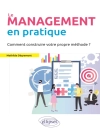 Cover of Mathilde Degremont: Le Management en pratique. Comment construire votre propre méthode?