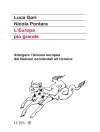 Cover of Luca Gori & Nicola Pontara: L’Europa più grande
