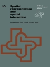 Обложка P. Brown & I. Masser: Spatial Representation and Spatial Interaction