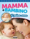 Omslag till Edizioni Crescere: Mamma e bambino: Il primo anno
