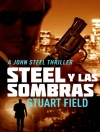 Couverture du Stuart Field: Steel Y Las Sombras