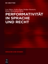 Cover of Lars Bülow & Jochen Bung: Performativität in Sprache und Recht