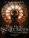 Cover of C.E. Vaughn: The Searchers: Awakening