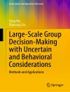 Capa do Tong Wu & Xinwang Liu: Large-Scale Group Decision-Making with Uncertain and Behavioral Considerations