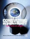 Portada de Ann (Texas State University, USA) Brooks & Kathy (University of Texas, Austin, USA) Edwards: Consulting in Uncertainty