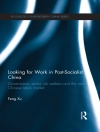 का आवरण Feng Xu: Looking for Work in Post-Socialist China