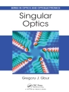 Cover of Gregory J. (University of North Carolina, Charlotte, USA) Gbur: Singular Optics