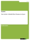 Couverture du David R.: Das leichte Schädel-Hirn-Trauma im Sport