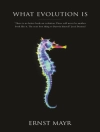 Cover of Ernst Mayr: What Evolution Is