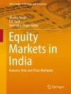 Cover of Shveta Singh & P.K. Jain: Equity Markets in India