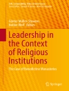 Cover of Günter Müller-Stewens & Notker Wolf: Leadership in the Context of Religious Institutions