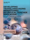 Cover of Zhongfeng Tian & Nicole King: Developing Translanguaging Repertoires in Critical Teacher Education