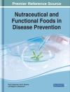 का आवरण Anil K. & Raj K.: Nutraceutical and Functional Foods in Disease Prevention
