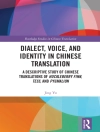 Copertina de Jing Yu: Dialect, Voice, and Identity in Chinese Translation