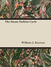 Portada de William J. Kearton: The Steam Turbine Cycle Portada de William J. Kearton: The Steam Turbine Cycle