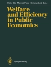 Cover of Dieter Bos & Manfred Rose: Welfare and Efficiency in Public Economics