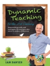 Cover of Ian Davies: Dynamic Teaching in the 21st Century