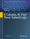 Cover of Wei Li & Yuefei Sui: R-Calculus, III: Post Three-Valued Logic