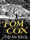 का आवरण Tom Cox: Help the Witch