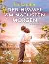 Cover of Ira Laudin: Der Himmel am nächsten Morgen