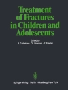 Cover of C. Brunner & F. Freuler: Treatment of Fractures in Children and Adolescents