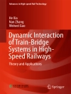 ปกของ He Xia & Nan Zhang: Dynamic Interaction of Train-Bridge Systems in High-Speed Railways