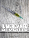 Cover of Lisa Henry & J.A. Rock: Il mercante di morte