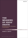 का आवरण Dr Barry D. Smith: The Meaning of Jesus'' Death