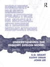 Cover of S.G. Grant & John Lee: Inquiry-Based Practice in Social Studies Education