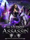 Cover of C.D. Gorri: Hybrid Assassin: Supernatural League of Assassins