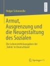 Portada de Holger Schoneville: Armut, Ausgrenzung und die Neugestaltung des Sozialen