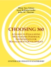 Hoes van Van Velsor & Leslie: Choosing 360: A Guide to Evaluating Multi-rater Feedback Instruments for Management Development