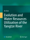 Sampul Jin Chen: Evolution and Water Resources Utilization of the Yangtze River