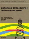 perlindungan daripada G.V. Chilingarian & E.C. Donaldson: Enhanced Oil Recovery, I