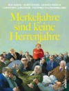 Cover of Bov Bjerg & Horst Evers: Merkeljahre sind keine Herrenjahre