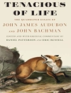غلاف John James Audubon & John Bachman: Tenacious of Life