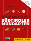 Cover of Hans Moser: Wörterbuch der Südtiroler Mundarten